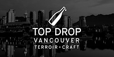 Imagen principal de Top Drop Vancouver 2024 Main Event TUESDAY EARLYBIRD PRICE!
