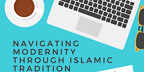 A Course: Navigating Modernity Through Islamic Tradition  primary image