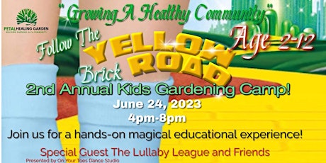 Follow the Yellow Brick Road to the 2nd Annual Kids' Gardening Camp