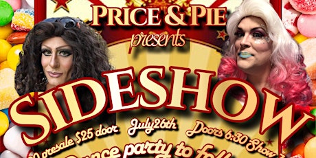 Price & Pie Presents: SIDESHOW