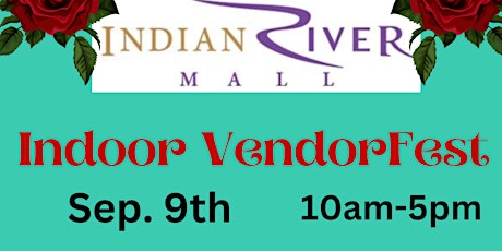Indian River Mall Indoor VendorFest