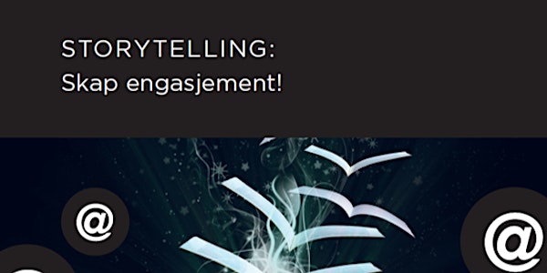 Salgsskolen - Storytelling: Skap engasjement!