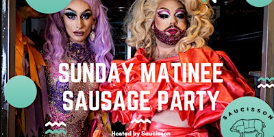 Pigs 'n' Wigs Presents Sunday Matinee Sausage Party: Pride Month primary image