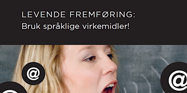 Salgsskolen - Levende fremføring: Bruk språklige virkemidler! (Presentasjon...