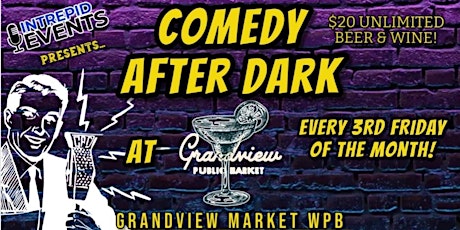 COMEDY AFTER DARK + $20 ALL YOU CAN DRINK BEER & SPECIALTY COCKTAIL