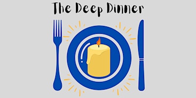 Primaire afbeelding van The Deep Dinner: Renewal w/ Rev. Micah Bucey