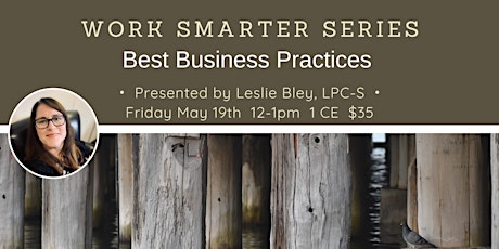 Imagen principal de Work Smarter Series for Counselors: Best Business Practices