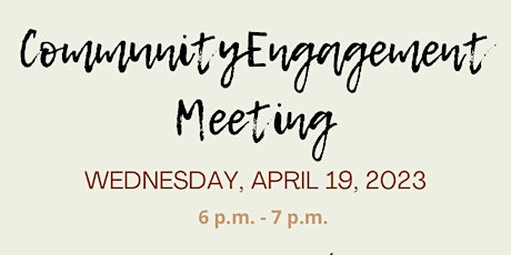 Image principale de Community Engagement Meeting (April 2023)