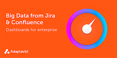 Big Data from Jira & Confluence: A Dashboard Workshop for Enterprise