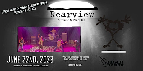 Tincup Whiskey Concert Series Presents: Rearview Mirror (Pearl Jam Tribute)