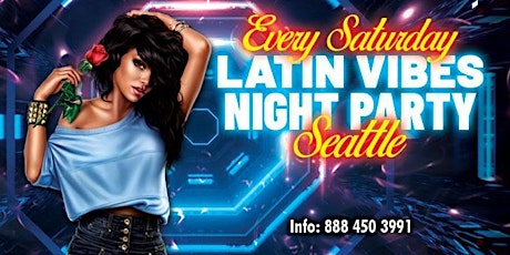 Latin Vibes Night Party Seattle