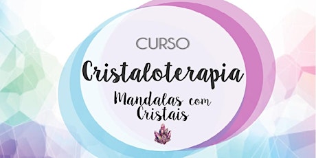 Imagem principal do evento Cristaloterapia - Mandalas com Cristais
