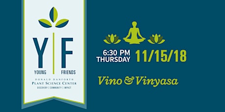 Vino & Vinyasa: Yoga at The Donald Danforth Plant Science Center primary image