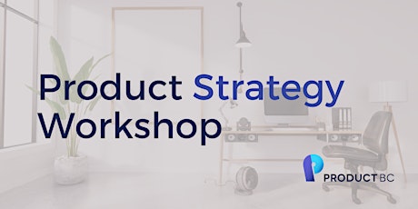 Primaire afbeelding van Product Strategy Workshop