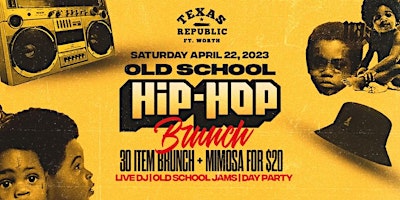 Old School Hip Hop Brunch Buffet & Party Fort Worth! primary image