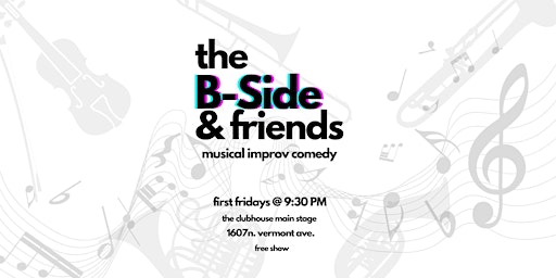 Imagem principal de Musical Improv Comedy with The B-Side & Friends!