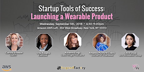 Startup Tools of Success: Launching a Wearable Tech Product primary image