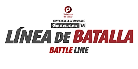 Conferencia de Hombres Generales 2018 "Línea de Batalla" primary image