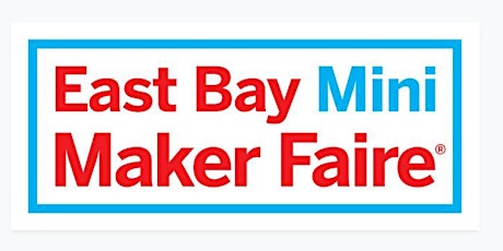 Imagen principal de East Bay Mini Maker Faire 2018
