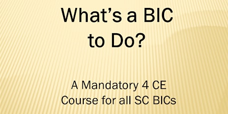 What's a BIC to Do Webinar (4 CE ELECT) Wed. May 17, 2023 (9-1) THOMAS