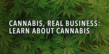 2018 SOURCE360: Cannabis, Real Business: Learn About Cannabis 