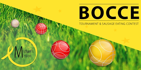 Michael's Mission - Bocce Tournament & Sausage Eating Contest