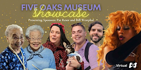 Five Oaks Museum 2023 Showcase