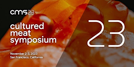 Cultured Meat Symposium 2023