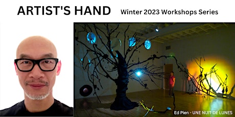 Primaire afbeelding van ARTIST'S HAND - Spring 2023 Workshop Series with Ed Pien