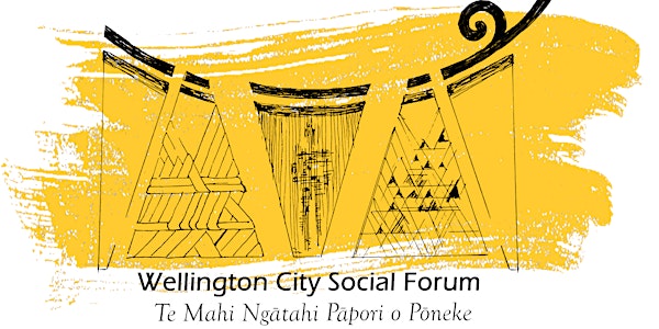 Wellington City Social Forum Te Mahi Ngātahi Pāpori o Pōneke
