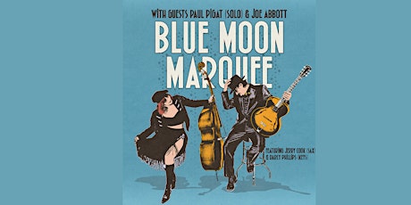 Imagen principal de Blue Moon Marquee With Special Guests Paul Pigat (Solo) & Joe Abbott