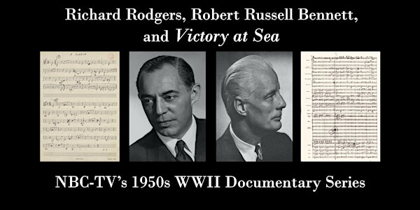 Richard Rodgers, Robert Russell Bennett, and Victory at Sea