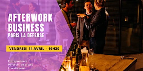 Image principale de Afterwork Networking Entrepreneurs - Paris La Défense