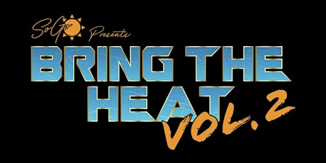 Bring The Heat Vol. II