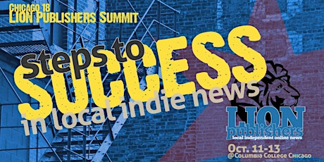 2018 LION Summit: Steps to success in local indie news primary image