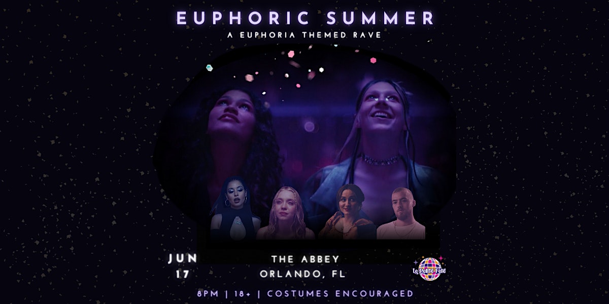 Euphoric Summer: A Euphoria Themed Dance Party in Orlando at the Abbey