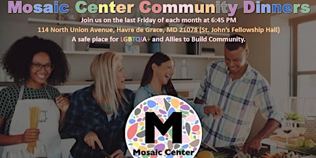 Mosaic Center Community Dinners