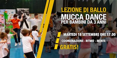 LEZIONE DI BALLO GRATIS - MUCCA DANCE (per bambini dai 3 anni) LEZIONE DI BALLO GRATIS - MUCCA DANCE (per bambini dai 3 anni)