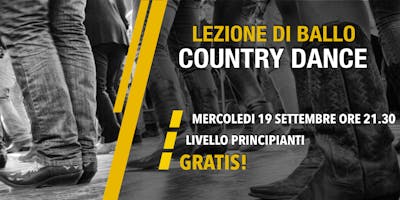 LEZIONE DI BALLO GRATIS - COUNTRY DANCE LEZIONE DI BALLO GRATIS - COUNTRY DANCE