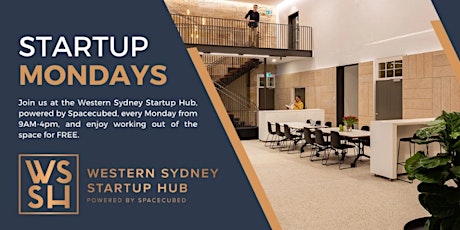 Western Sydney Startup Hub Startup Mondays, powered by Spacecubed