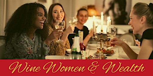 Imagem principal do evento Wine Women & Wealth Culver City!