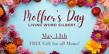 Hauptbild für Mother's Day | Living Word Gilbert