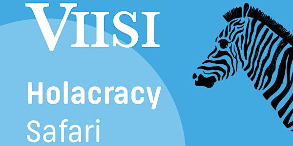 Holacracy safari