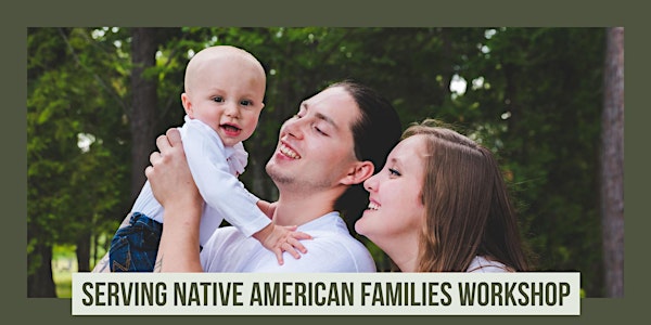 Serving Native American Families Workshop