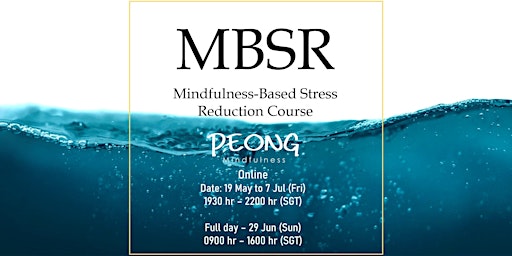 Image principale de Mindfulness-Based Stress Reduction MBSR - 19 May
