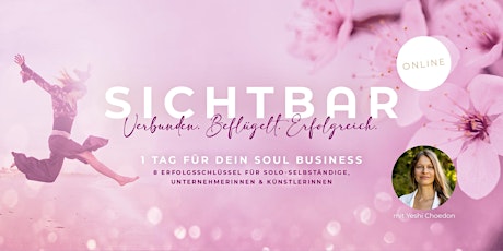 Imagen principal de SICHTBAR - Verbunden. Beflügelt. Erfolgreich. | Business Training