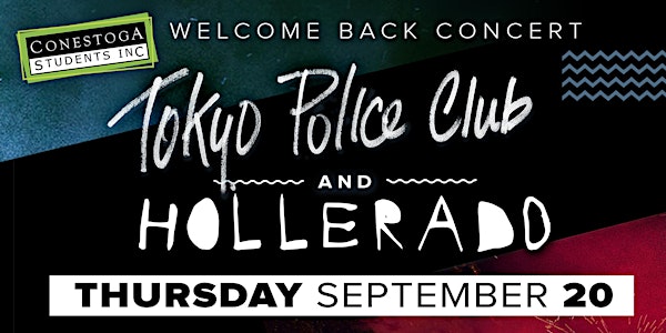 Welcome Back Concert FT. Tokyo Police Club and Hollerado