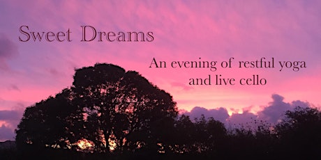 Sweet  Dreams - an evening of restful yoga and live cello primary image