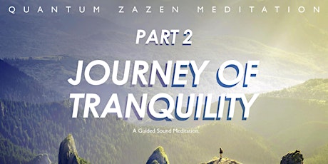 Sound Meditation: Journey of Tranquility Part 2 primary image