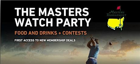 Masters Watch Party (FOOD AND DRINKS + CONTESTS)